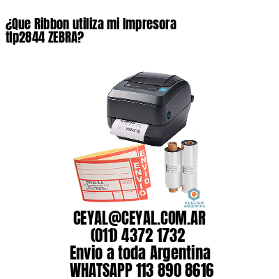 ¿Que Ribbon utiliza mi Impresora tlp2844 ZEBRA?