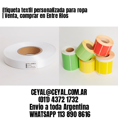 Etiqueta textil personalizada para ropa | Venta, comprar en Entre Rios