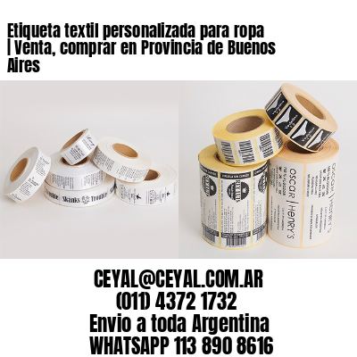 Etiqueta textil personalizada para ropa | Venta, comprar en Provincia de Buenos Aires