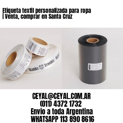 Etiqueta textil personalizada para ropa | Venta, comprar en Santa Cruz