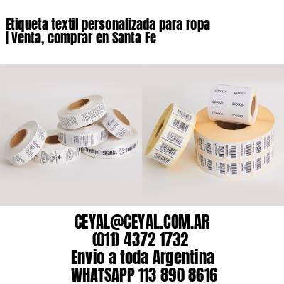 Etiqueta textil personalizada para ropa | Venta, comprar en Santa Fe