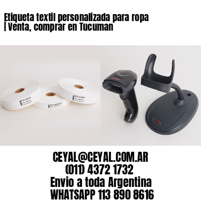 Etiqueta textil personalizada para ropa | Venta, comprar en Tucuman