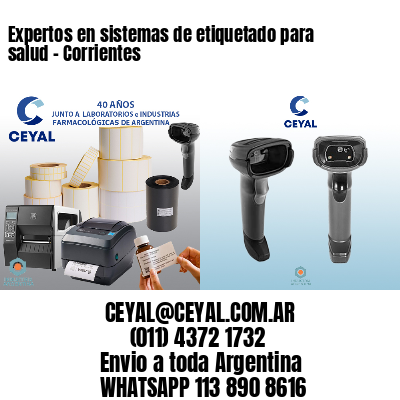 Expertos en sistemas de etiquetado para salud – Corrientes