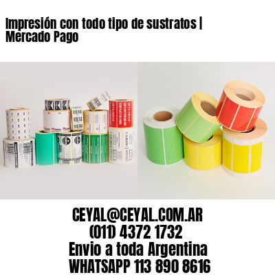 Impresión con todo tipo de sustratos | Mercado Pago