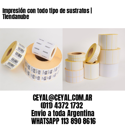 Impresión con todo tipo de sustratos | Tiendanube
