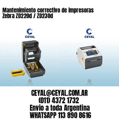 Mantenimiento correctivo de impresoras Zebra ZD220d / ZD230d