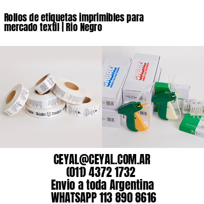 Rollos de etiquetas imprimibles para mercado textil | Rio Negro