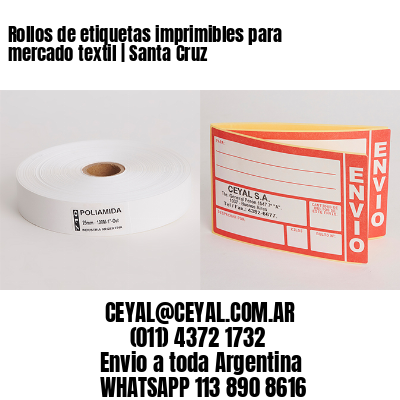Rollos de etiquetas imprimibles para mercado textil | Santa Cruz