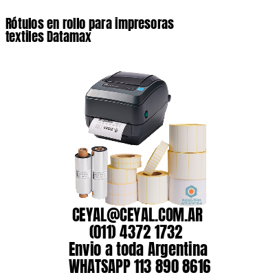 Rótulos en rollo para impresoras textiles Datamax