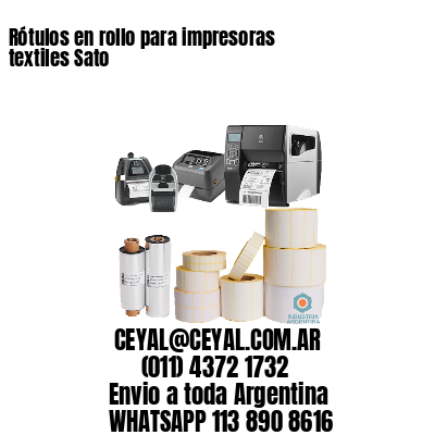 Rótulos en rollo para impresoras textiles Sato