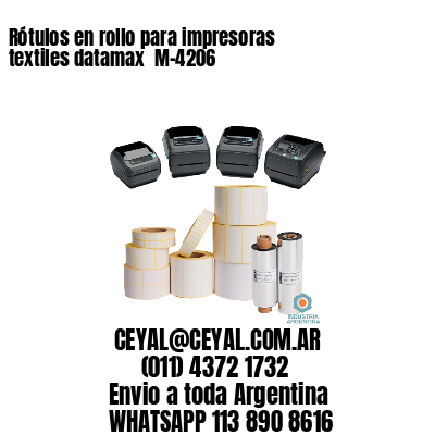 Rótulos en rollo para impresoras textiles datamax  M-4206