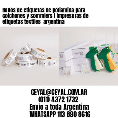 Rollos de etiquetas de poliamida para colchones y sommiers | Impresoras de etiquetas textiles  argentina