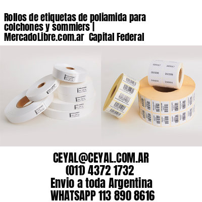 Rollos de etiquetas de poliamida para colchones y sommiers | MercadoLibre.com.ar  Capital Federal
