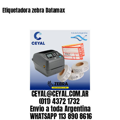 Etiquetadora zebra Datamax