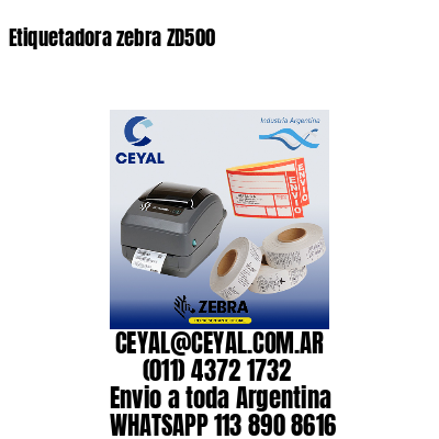 Etiquetadora zebra ZD500