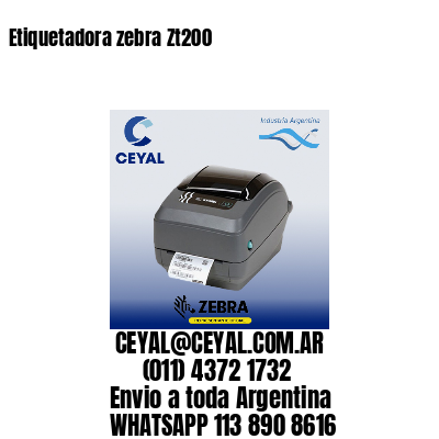 Etiquetadora zebra Zt200