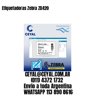 Etiquetadoras Zebra ZD420