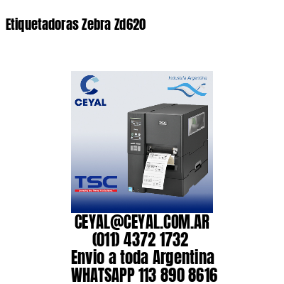 Etiquetadoras Zebra Zd620