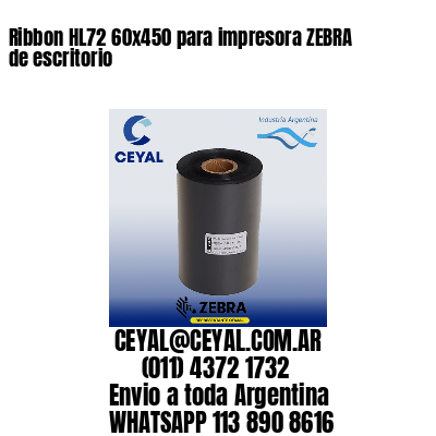 Ribbon HL72 60×450 para impresora ZEBRA de escritorio