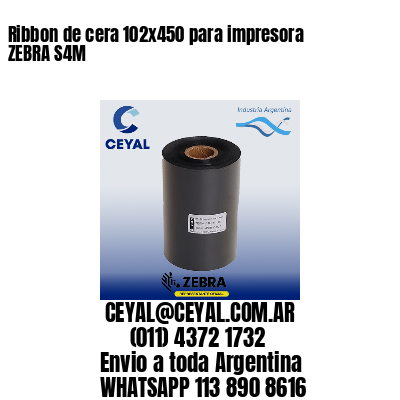 Ribbon de cera 102×450 para impresora ZEBRA S4M