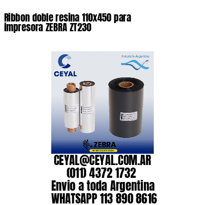 Ribbon doble resina 110×450 para impresora ZEBRA ZT230