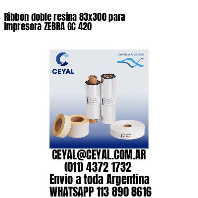 Ribbon doble resina 83×300 para impresora ZEBRA GC 420