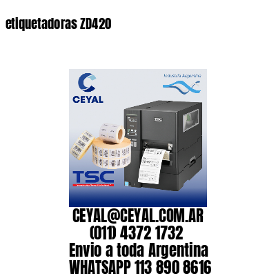 etiquetadoras ZD420