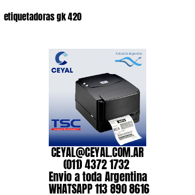 etiquetadoras gk 420