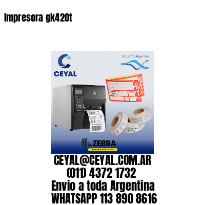 impresora gk420t