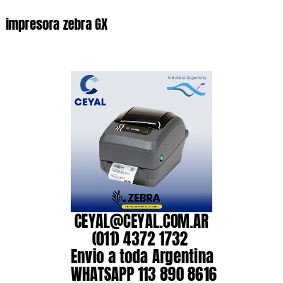impresora zebra GX