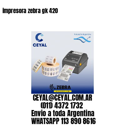 impresora zebra gk 420