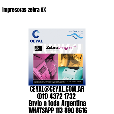 impresoras zebra GX