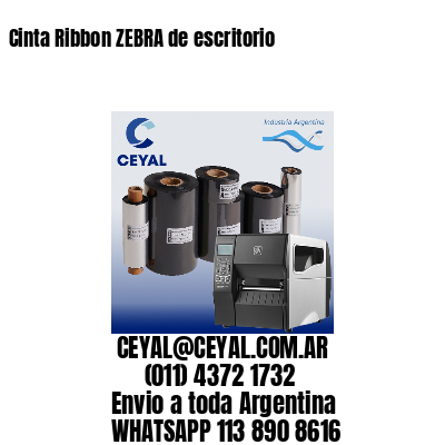 Cinta Ribbon ZEBRA de escritorio