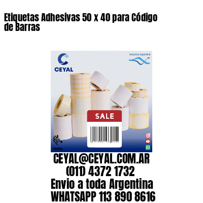 Etiquetas Adhesivas 50 x 40 para Código de Barras