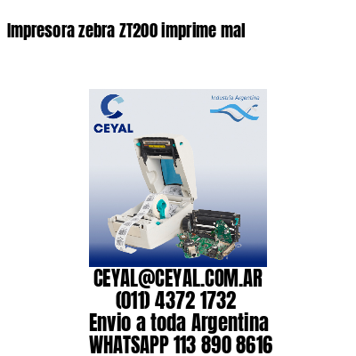 Impresora zebra ZT200 imprime mal