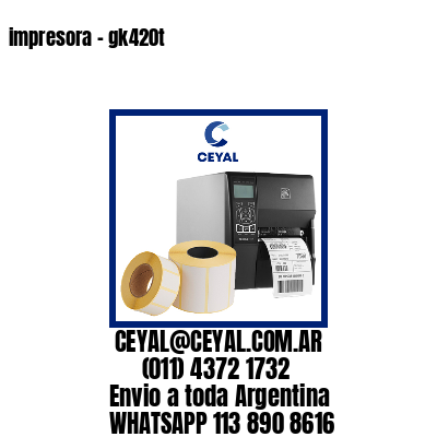 impresora – gk420t