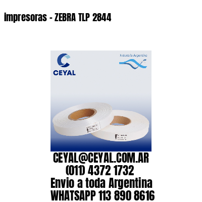 impresoras – ZEBRA TLP 2844