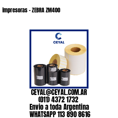 impresoras – ZEBRA ZM400