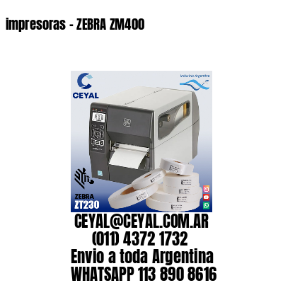 impresoras – ZEBRA ZM400