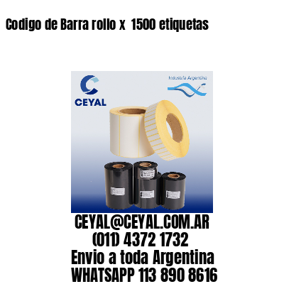 Codigo de Barra rollo x  1500 etiquetas