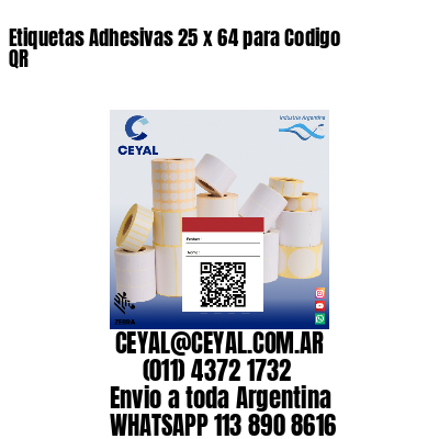 Etiquetas Adhesivas 25 x 64 para Codigo QR