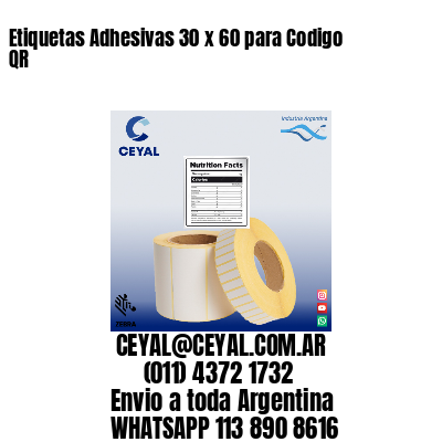 Etiquetas Adhesivas 30 x 60 para Codigo QR