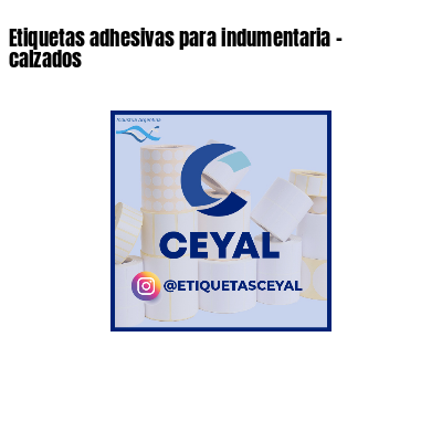Etiquetas adhesivas para indumentaria - calzados