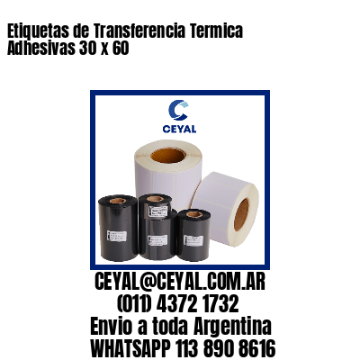 Etiquetas de Transferencia Termica Adhesivas 30 x 60