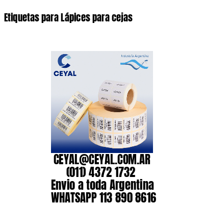 Etiquetas para Lápices para cejas