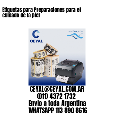 Etiquetas para Preparaciones para el cuidado de la piel