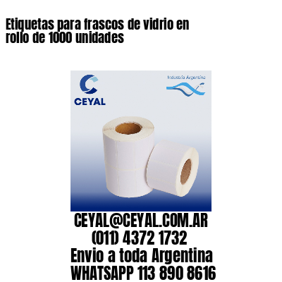 Etiquetas para frascos de vidrio en rollo de 1000 unidades