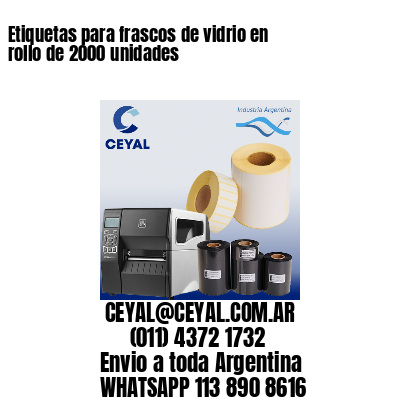 Etiquetas para frascos de vidrio en rollo de 2000 unidades