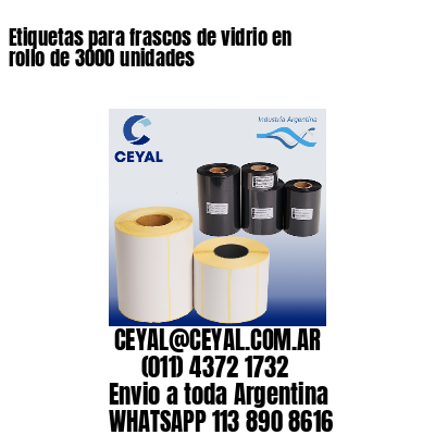 Etiquetas para frascos de vidrio en rollo de 3000 unidades