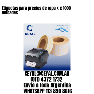 Etiquetas para precios de ropa x x 1000 unidades